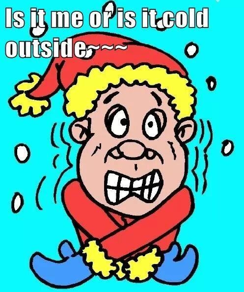 Is it me or is it cold outside?