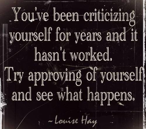 try approving of yourself