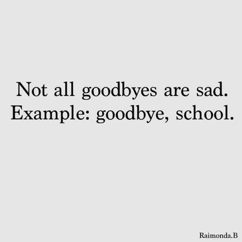 Not all goodbyes are sad