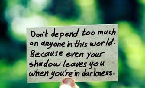 Don't depend too much