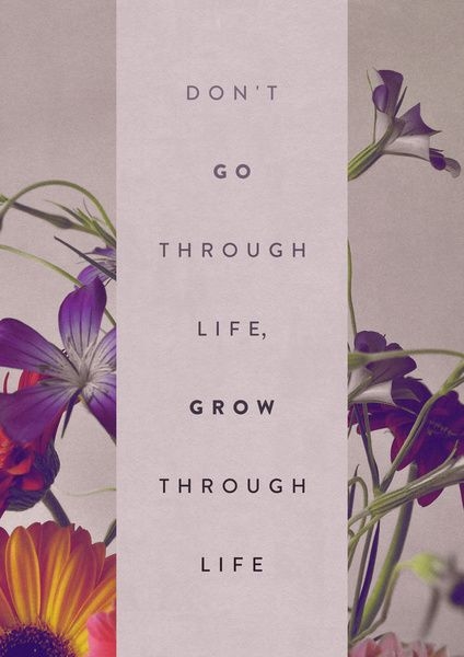Grow through life