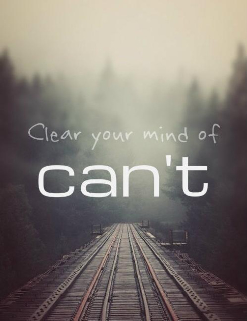Clear your mind of can't