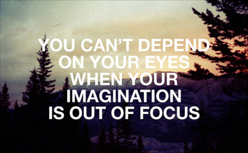 imagination out of focus imagination out of focus