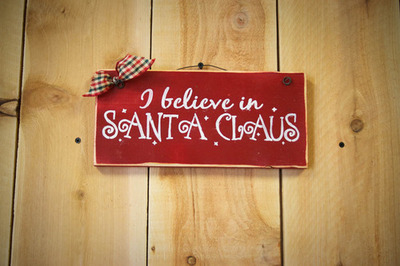 I believe in Santa Claus