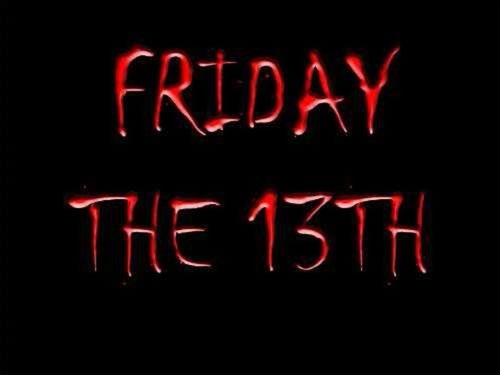 Friday the 13th Friday the 13th