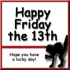 Happy friday the 13th