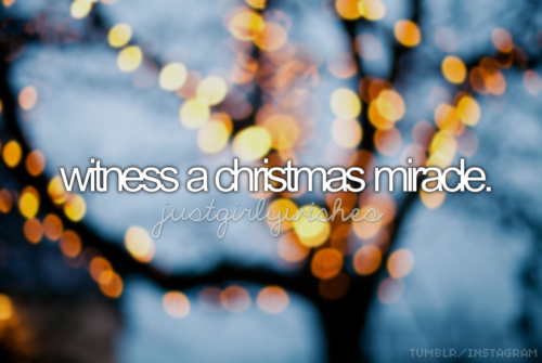 Witness a christmas miracle