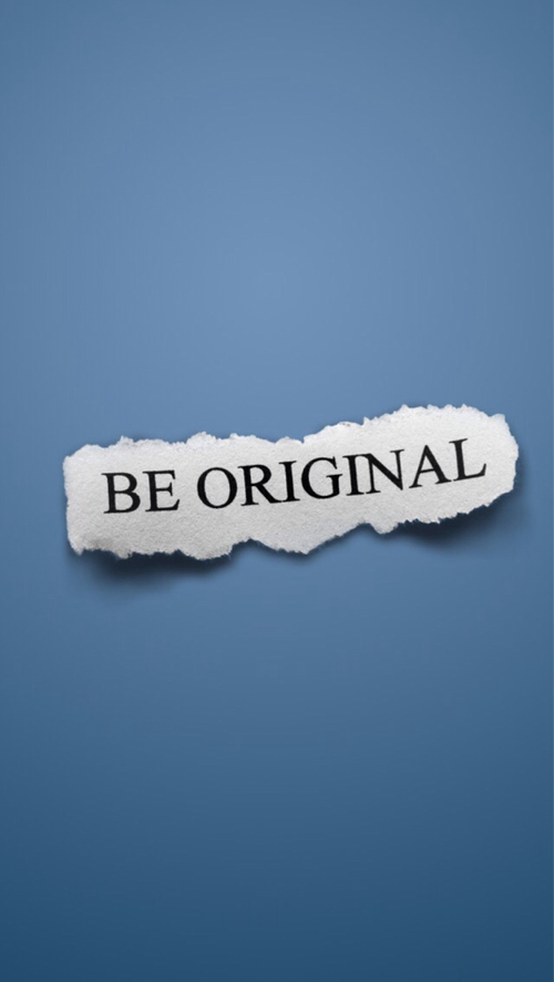 Be original Be original