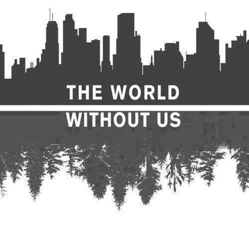 The world without us