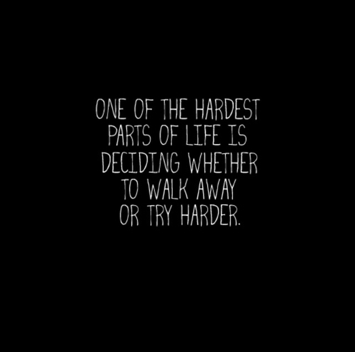 One of the hardest parts of life