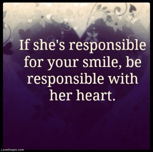 If Shes Responsible For Your Smile If Shes Responsible For Your Smile