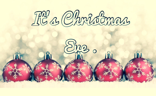 Its christmas eve