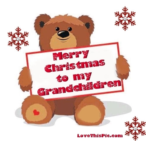 Merry Christmas to my Grandchildren Merry Christmas to my Grandchildren