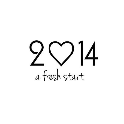 2014 a fresh start 2014 a fresh start