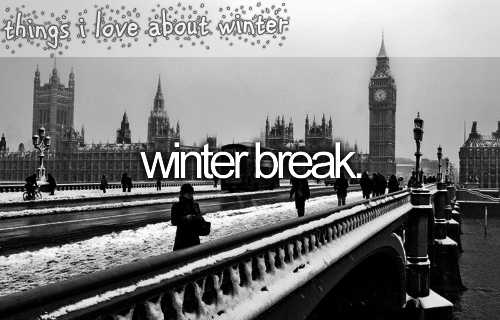 Winter break Winter break