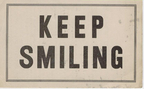 Keep smiling Keep smiling
