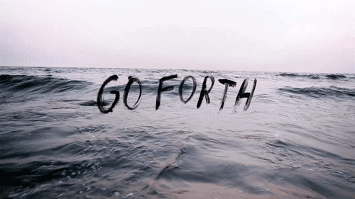Go forth
