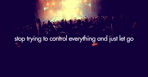 Stop trying to control everything and just let go pictures photos and images for facebook 