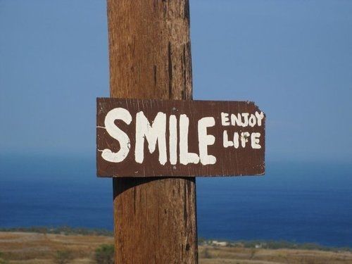 Smile and enjoy life