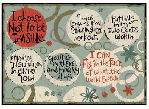 I choose not to be invisible