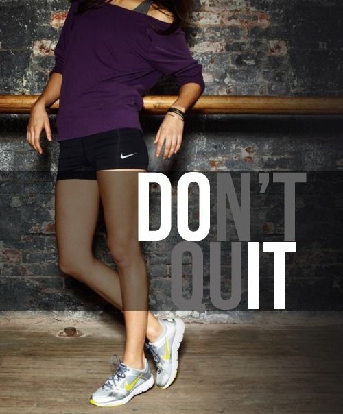 Don't quit Don't quit