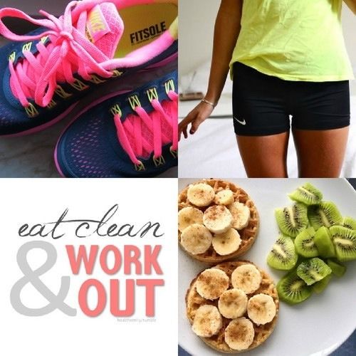 Eat clean and work out
