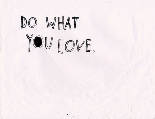 Do what you love