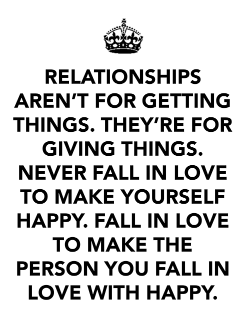 Relationships are for giving things Relationships are for giving things