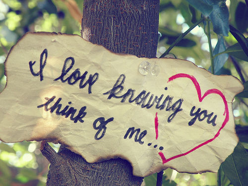 I love knowing you think of me