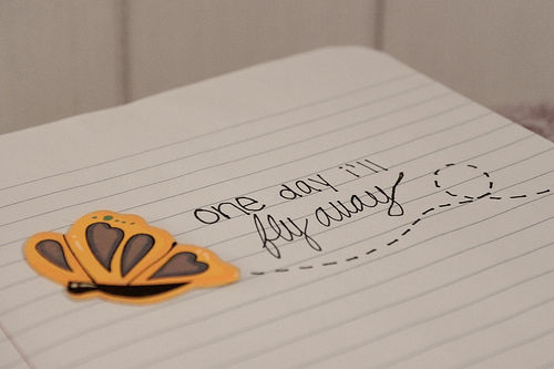 One day I'll fly away