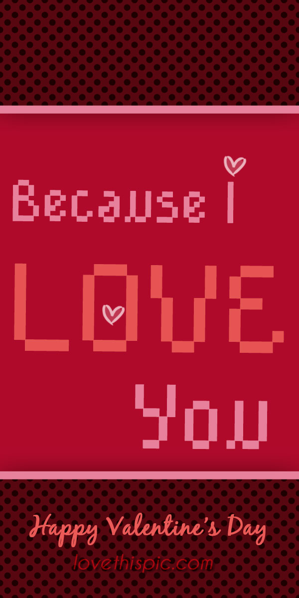 Because I love you Because I love you