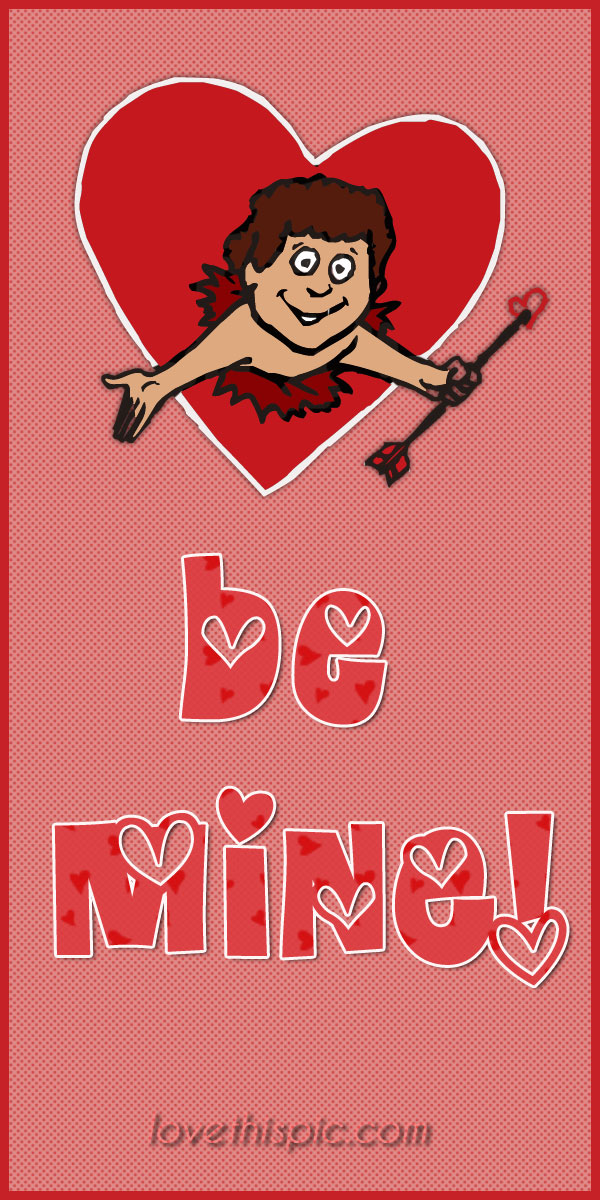 Be mine