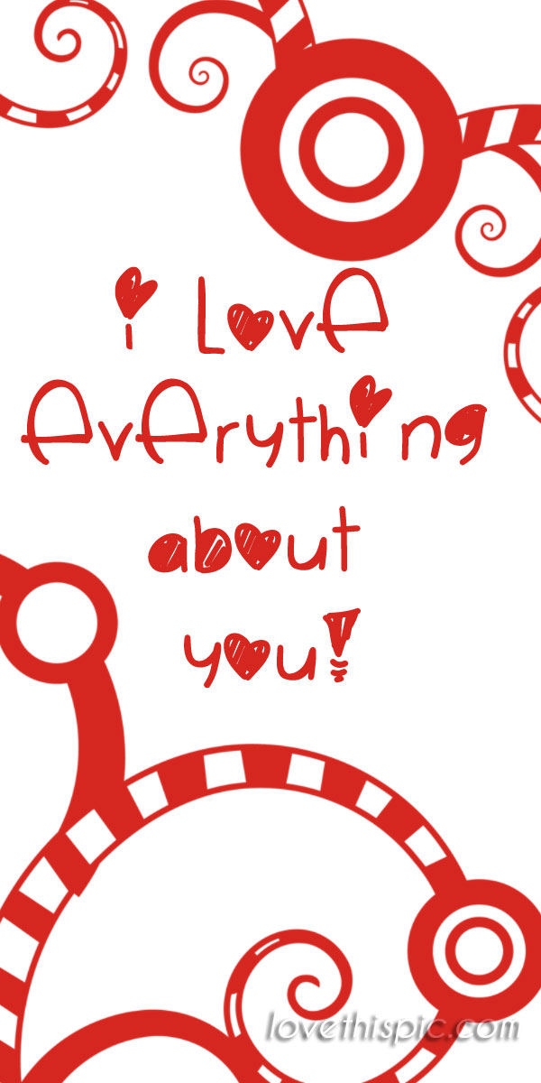Everything about you Everything about you