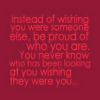 Be Proud Of Who You Are