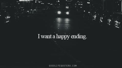 I want a happy ending