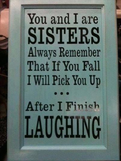You and I are sisters