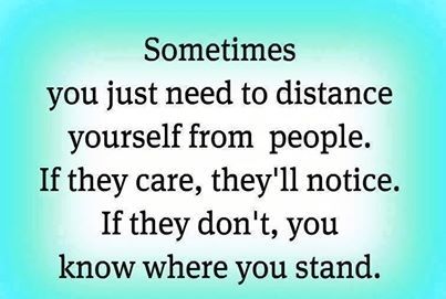 sometimes you need distance