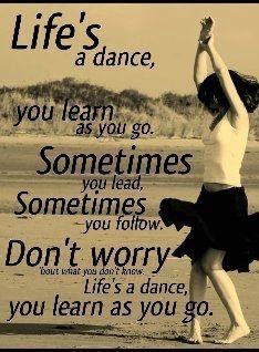 Lifes a dance Lifes a dance