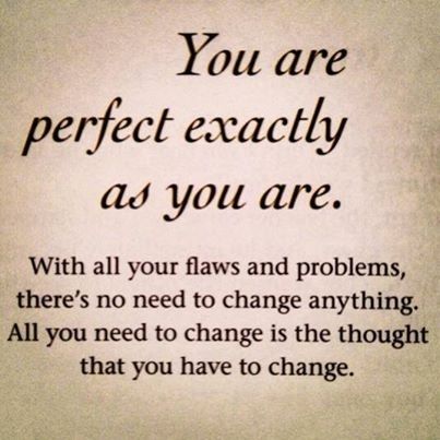 You are perfect You are perfect