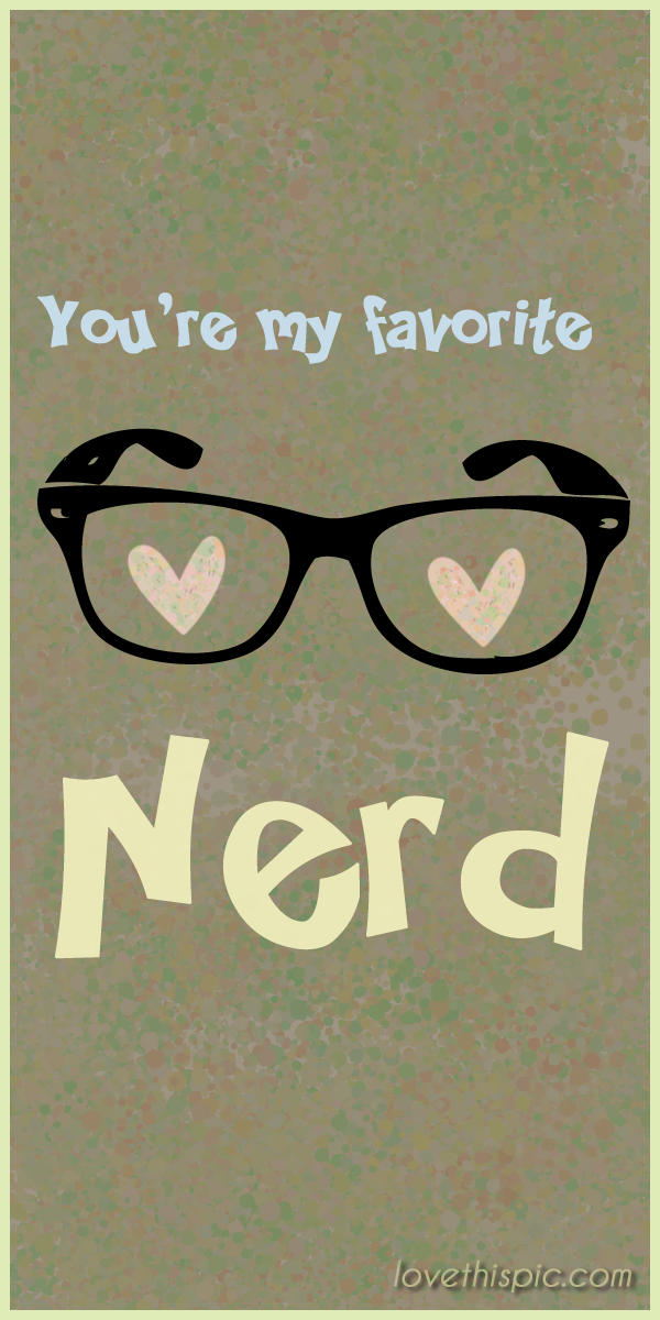My favorite nerd