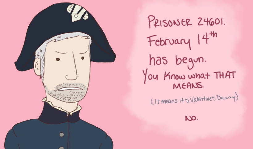 Prisoner 24601, February 14th has begun