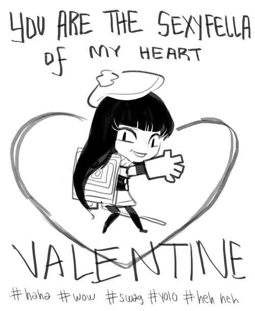 You are the sexyfella of my heart You are the sexyfella of my heart
