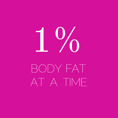 1 percent body fat at a time