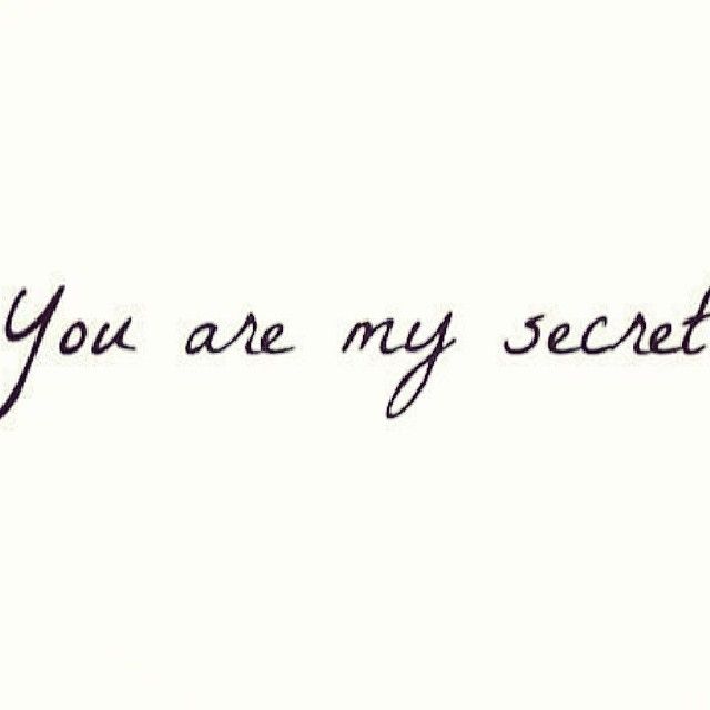 You are my secret