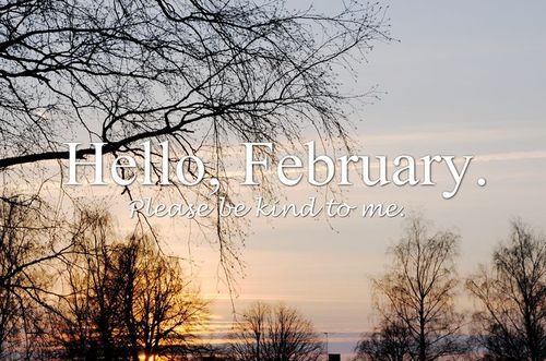 Hello February