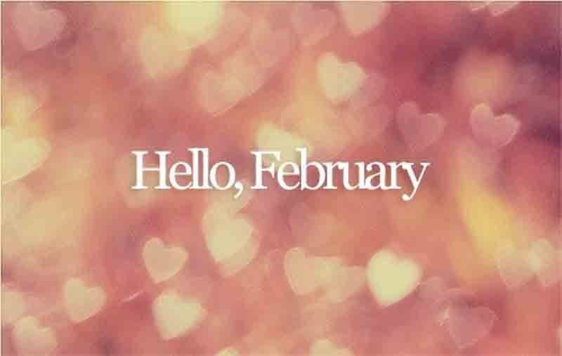 Hello February Hello February
