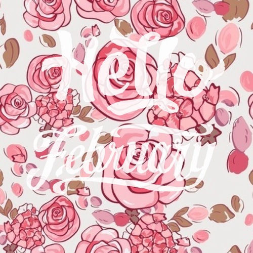 Hello February