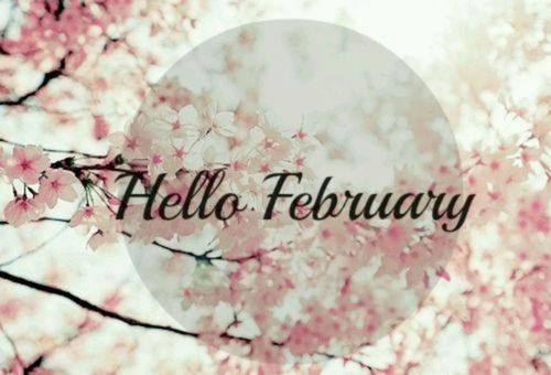 Hello February Hello February