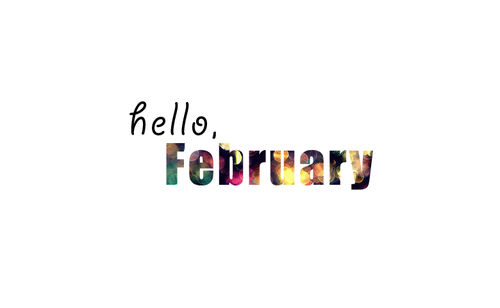 Hello February Hello February