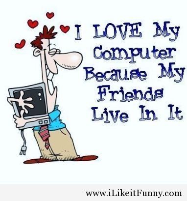 I love my computer I love my computer